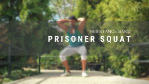 Banded Prisoner Squat